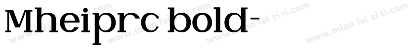 Mheiprc bold字体转换